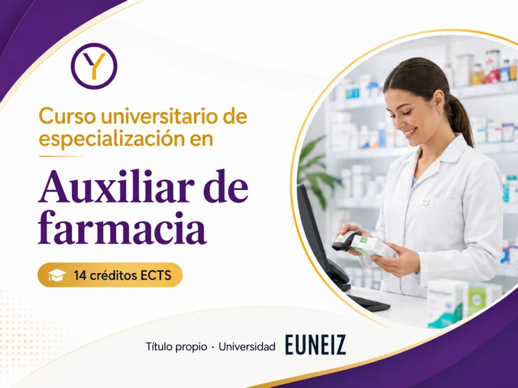 Curso Universitario de especialización en Auxiliar de Farmacia